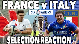 FRANCE vs ITALY Selection Reaction | 6 Nations 2024 Preview, Thoughts & Score Prediction