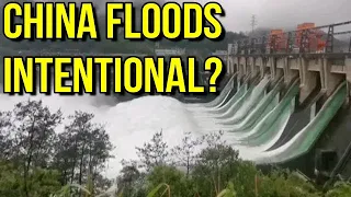 China Floods Intentional? 3 Gorge Dam And Others Open Flood Gates!