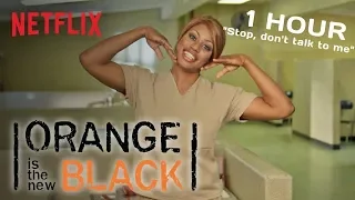 Orange is the New Black - Stop Don't Talk To Me - 1 hour Version