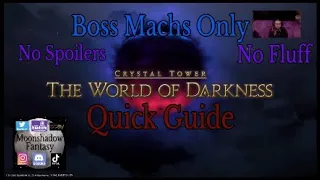 FFXIV: The World of Darkness - Quick an Easy Guide (Boss Machs Only, No Fluff)