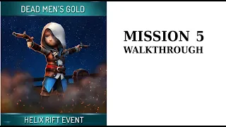 Mission 5 AC Rebellion Dead Men's Gold. Assassin's Creed Rebellion Helix Rift Event