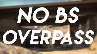 No Bulls**t Overpass Tips