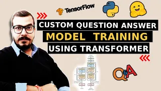 Custom Training Question Answer Model Using Transformer BERT