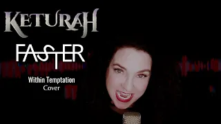 Within Temptation - Faster - Metal Cover by KETURAH