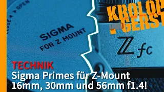 Sigma Festbrennweiten für Z-Mount - 16mm, 30mm und 56mm f1.4! 📷 Krolop&Gerst