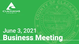 Board of County Commissioners' Meeting - June 3, 2021