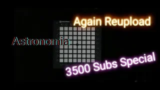 Astronomia | Coffin Dance | - Launchpad Pro ( Reupload Project ) -  | Bear YT |