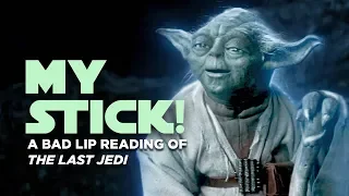 "MY STICK!" — A Bad Lip Reading of The Last Jedi