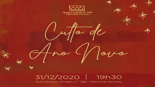 ICNV MARECHAL HERMES - CULTO DE ANO NOVO - 31/12/2020