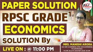 RPSC GRADE FIRST ECONOMICS PAPER SOLUTION || By Manishi Arora Ma'am || Dr. Mukesh Pancholi