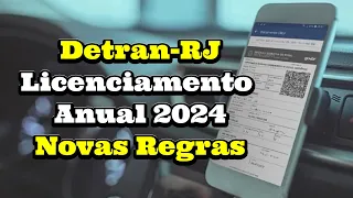 Detran RJ Licenciamento Anual 2024 Novas Regras