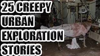 25 Creepy Urban Exploration Stories
