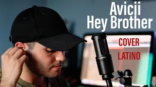 Avicii - Hey Brother/COVER LATINO