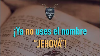 El verdadero origen del nombre "Jehová" — Defensores de la Fe