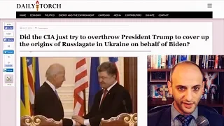Is the CIA pushing to impeach Trump to cover up origins of Russiagate in Ukraine to help Biden?