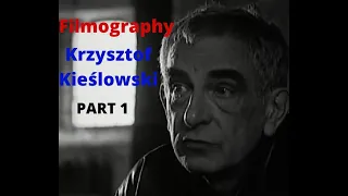 Filmography: Krzysztof Kieślowski - PART 1