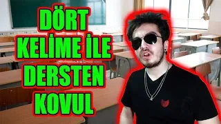 4 Kelime İle Dersten Kovul