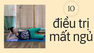 Yoga trị mất ngủ.10 phút cho giấc ngủ ngon với Yoga Nguyễn Hiếu