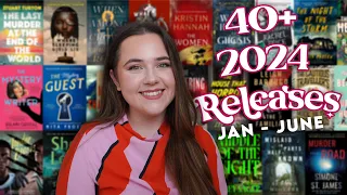 40+ Most Anticipated Releases of 2024! (Jan-June)📚