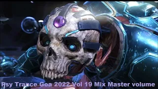 Psy Trance Goa 2022 Vol 19 Mix Master volume