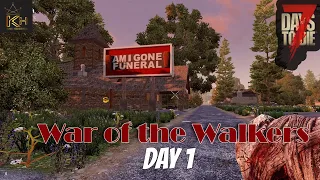 War of the Walkers  - Alpha 19 | 7 Days to Die | It's on! | Day 1