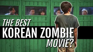 The BEST Korean Zombie Movie?
