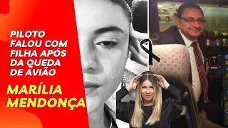 FILHA DE PILOTO CONVERSA COM O PAI APÓS QUEDA DE AVIÃO DE MARÍLIA MENDONÇA