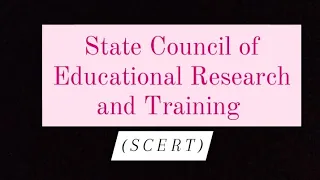 State Council of Educational Research and Training | (SCERT) | B.Ed | Teacher Education #In Hindi #🥶