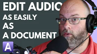 Easy Audio Editing with Audiate (Webinar Recording)