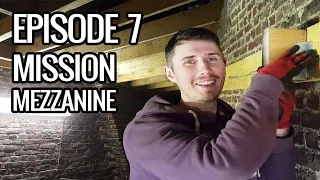 EP 7 : Construction de la MEZZANINE