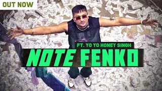 NOTE FENKO SONG - YO YO HONEY SINGH | THE KARAMPURA SONG | HONEY SINGH NEW SONG | LEAKED?