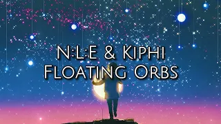 N:L:E & Kiphi - Floating Orbs [Full Album]