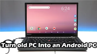 Turn old PC Into an Android PC