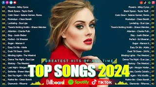 Adele, Taylor Swift, Rihanna, Ed Sheeran, The Weeknd, Selena Gomez, Bruno Mars, ZAYN🌷🌷Top Hits 2024