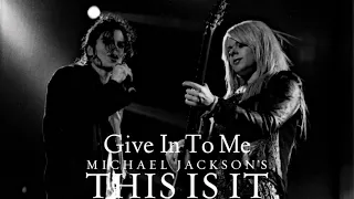 GIVE IN TO ME (Live in O2 Arena,London-March 6,2010) -Michael Jackson