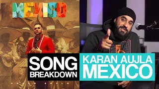 Karan Aujla - Mexico [SONG BREAKDOWN] - Statik Sessions