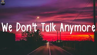 Charlie Puth - We Don't Talk Anymore (Lyrics) | Lewis Capaldi, Jamie Miller, Meghan Trainor..(Mix L