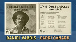 Daniel Vabois - Carri canard (Humour 974)