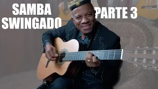 Como tocar samba no violão (Samba Swingado) - Parte 3
