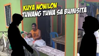 KUYA NONILON TUWANG TUWA SA DUMALAW SA KANYA