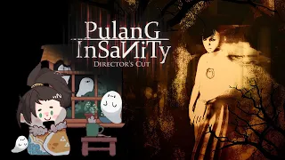 【Pulang Insanity】It's time to go home~