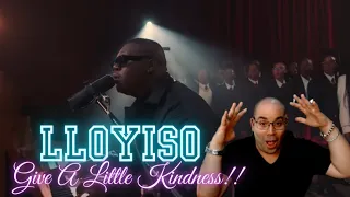 Lloyiso - Give A Little Kindness (Choir Version) ft. Edenglen High School REACTION!!!