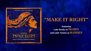 Make It Right — The Prince of Egypt (Lyric Video) [OCR West End]