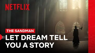 Let Dream Tell You a Story | The Sandman | Netflix Philippines