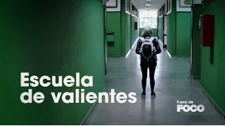 Escuela de valientes - #FueraDefoco 08