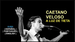Caetano Veloso - A Luz de Tieta - Subs ESPAÑOL | ENGLISH (LETRA)