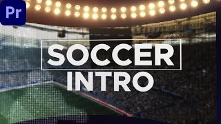 Premiere Pro Template: Fast Soccer Intro