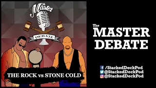 The Master Debate - The Rock vs Stone Cold