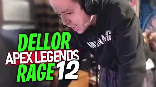 DELLOR APEX LEGENDS RAGE COMPILATION 12