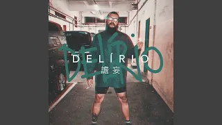 DELÍRIO